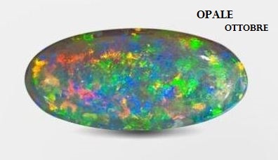 Le gemme e lo zodiaco - Ottobre - Opale